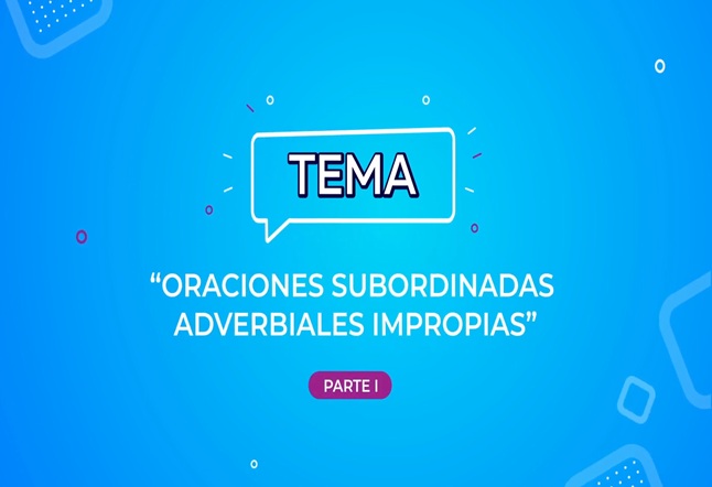 Capítulo N° 32 - Oraciones subordinadas adverbiales impropias/ El teatro desde 1950 / La contraargumentación